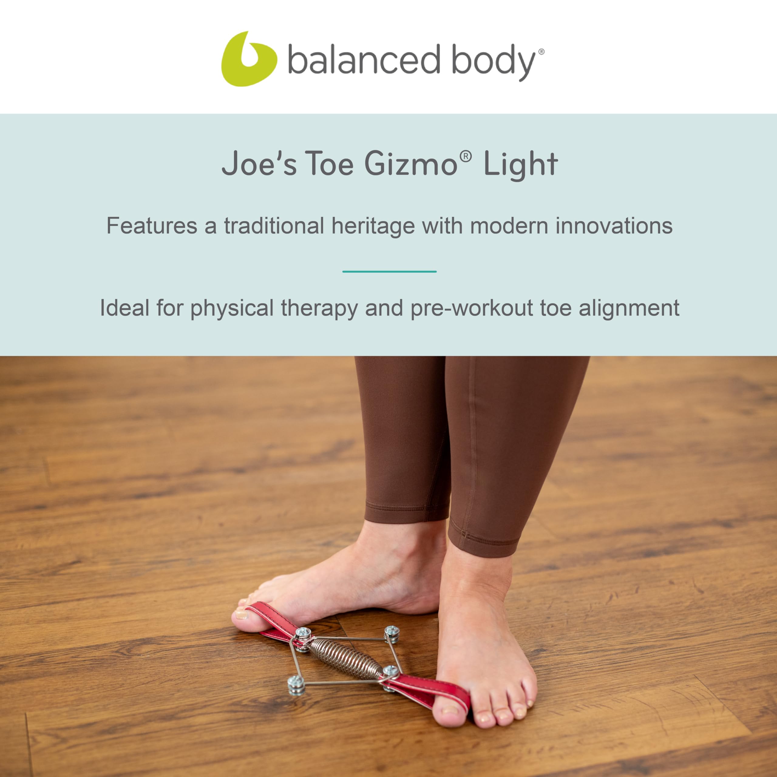 Balanced Body Joe's Toe Gizmo - Professional Pilates Foot Exerciser & Bunion Corrector for Foot Strength & Alignment - Ideal for Home Pilates, Yoga, and Foot Rehabilitation Therapy