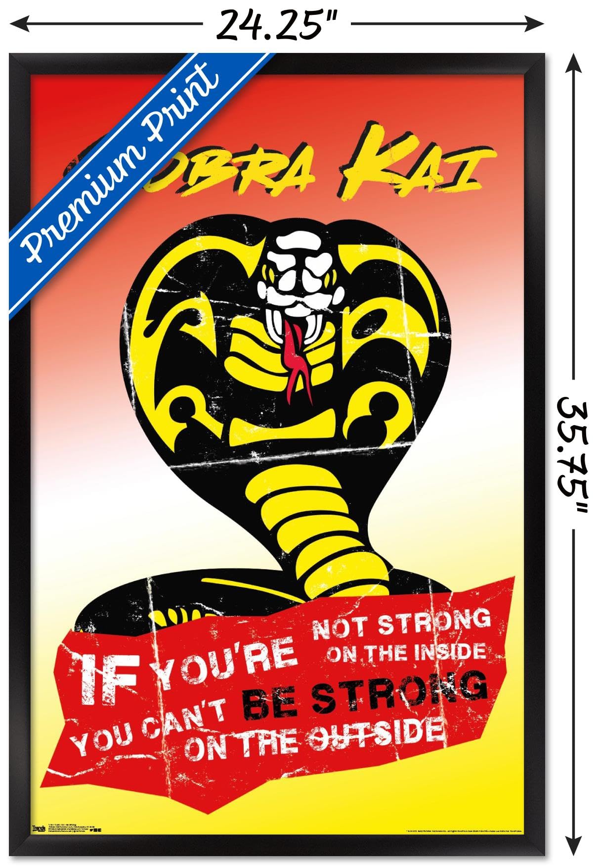 Cobra Kai Be Strong Motivational Wall Poster - 22.375 x 34 Inches Black Framed Art Print - Perfect for Home Gym, Office Decor & Martial Arts Dojo Inspiration