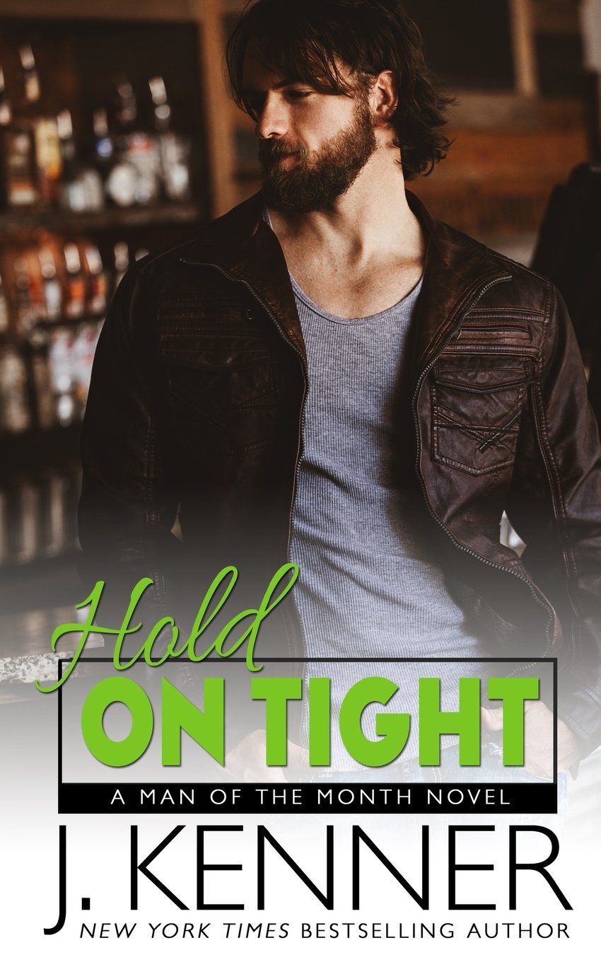 Hold On Tight (Man of the Month) - Steamy Romance Novel for Adults - Perfect for Beach Reading & Book Club Discussions