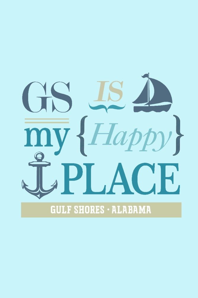 Gulf Shores Alabama Travel Poster - 36x54 Giclee Gallery Print, Coastal Wall Art Decor for Beach House, Office & Living Room | GS is My Happy Place Teal Edition