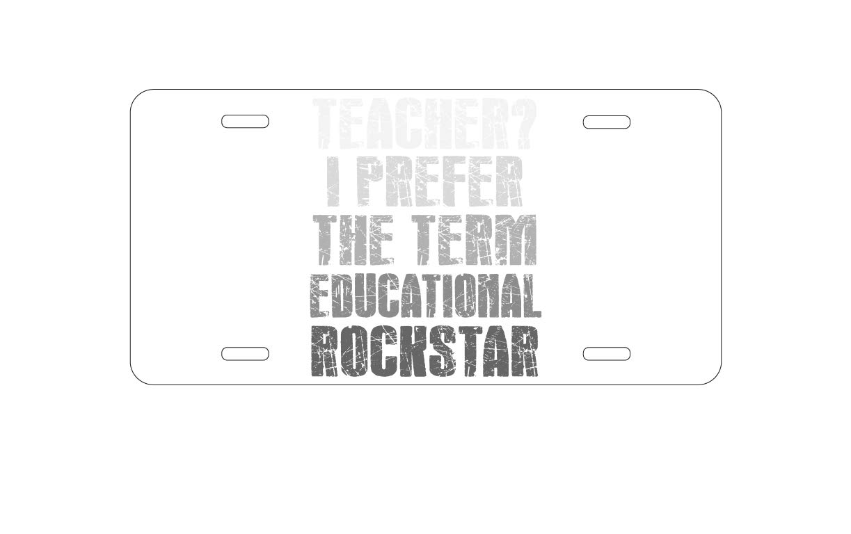 Custom Aluminum Vanity License Plate for Car Front - Personalized 'Teacher I Prefer Educational Rockstar' Design | Perfect Gift for Educators, Teacher Appreciation, Classroom Decor & Car Accessories
