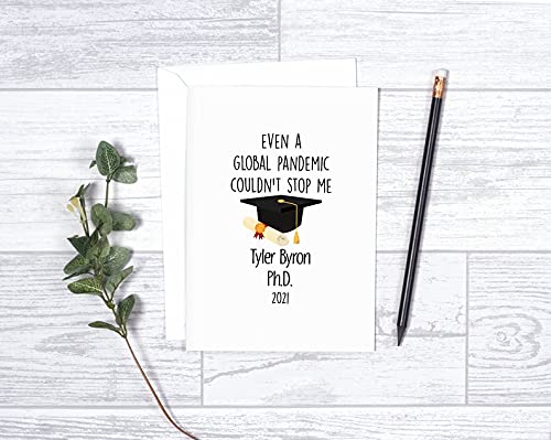 Personalized PhD Graduation Card for Him - Funny Doctorate Degree Card for Son or Daughter - 'Even a Global Pandemic Couldn't Stop Me' Graduation Gift - Perfect for Academic Achievements & Milestone Celebrations