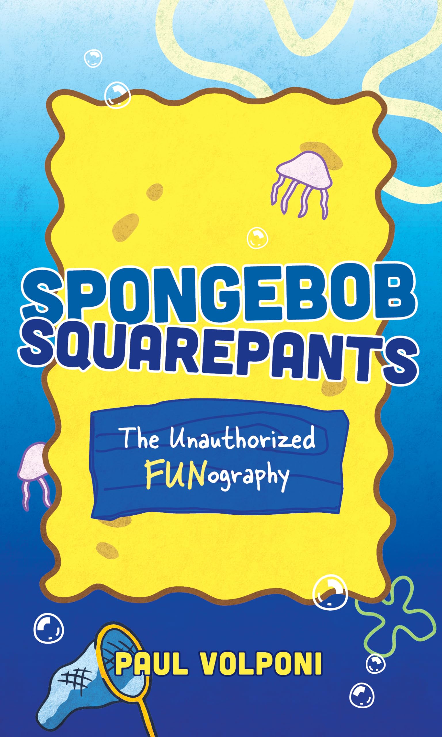 SpongeBob SquarePants Fun Book - Unauthorized Biography & Trivia Guide for Fans | Perfect Gift for Kids, Collectors & SpongeBob Lovers