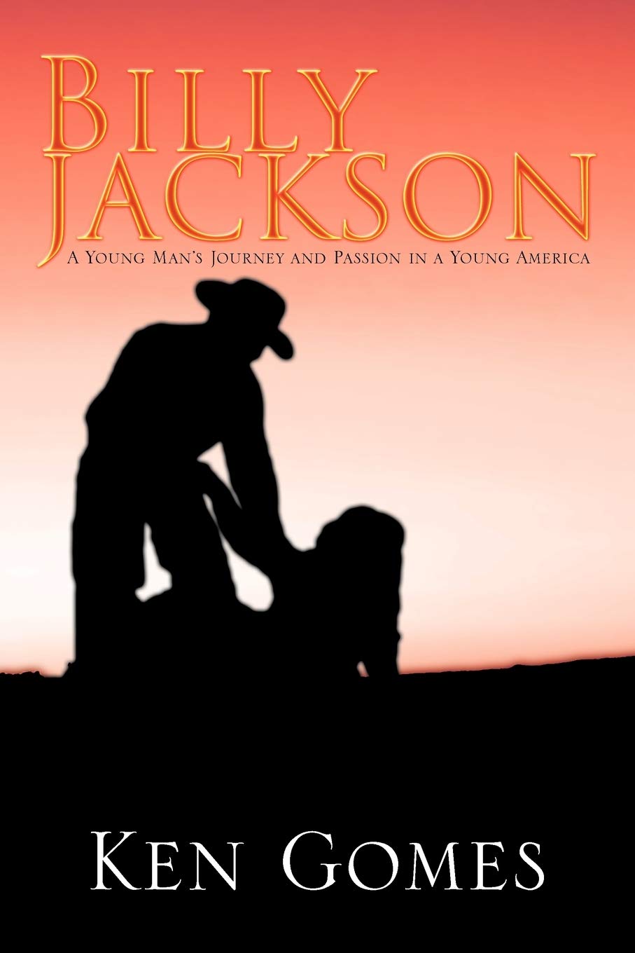 Billy Jackson: A Young Man's Journey and Passion in Early America - Inspiring Historical Fiction for Book Clubs & American History Enthusiasts