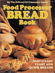 Best Food Processor Bread Cookbook - Easy Homemade Bread Recipes for KitchenAid & Cuisinart - Perfect for Baking, Gifting & Family Meals