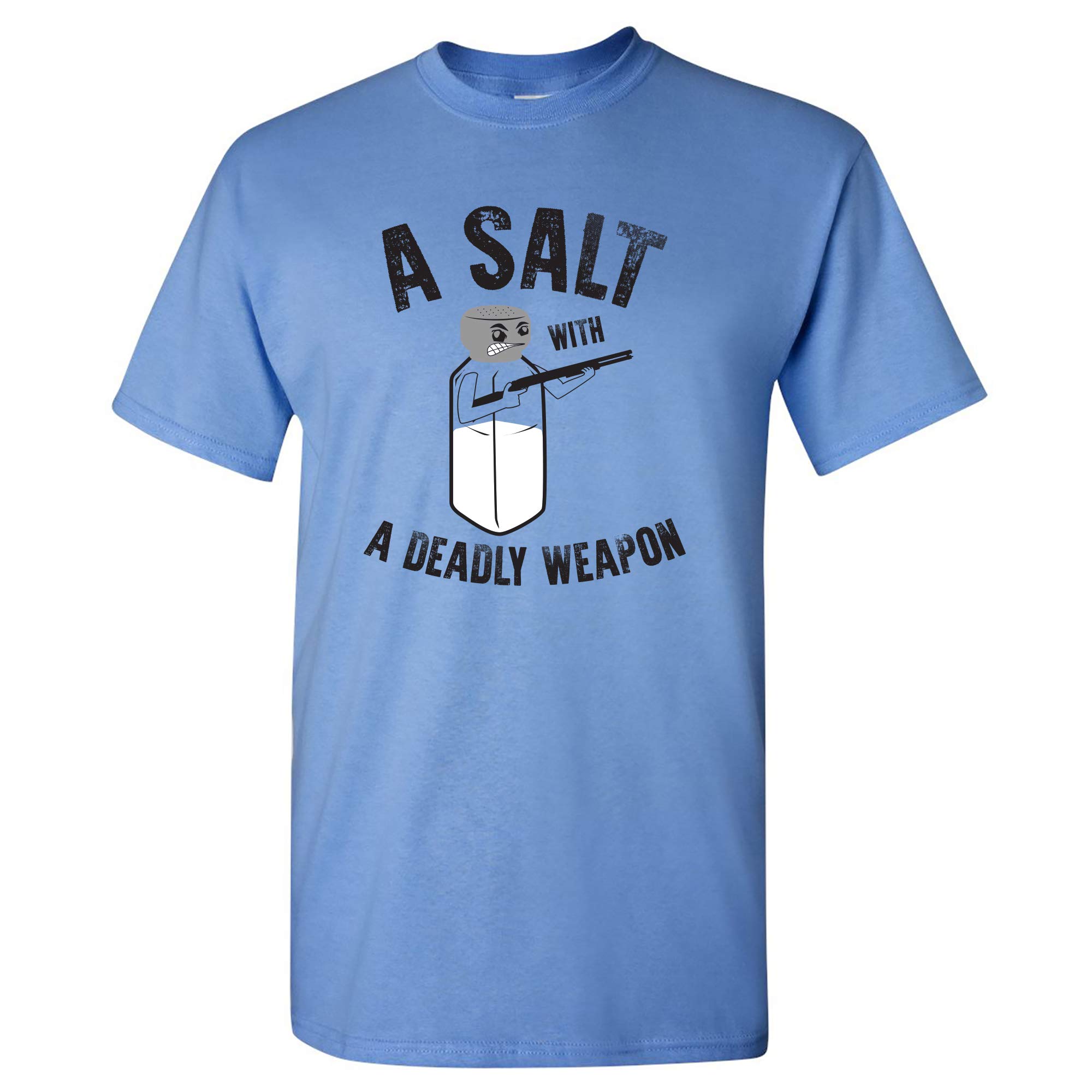 Funny Pun T-Shirt - 'A Salt with A Deadly Weapon' Sarcastic Joke Tee for Men & Women | Perfect Gift for Comedy Lovers & TV Show Fans