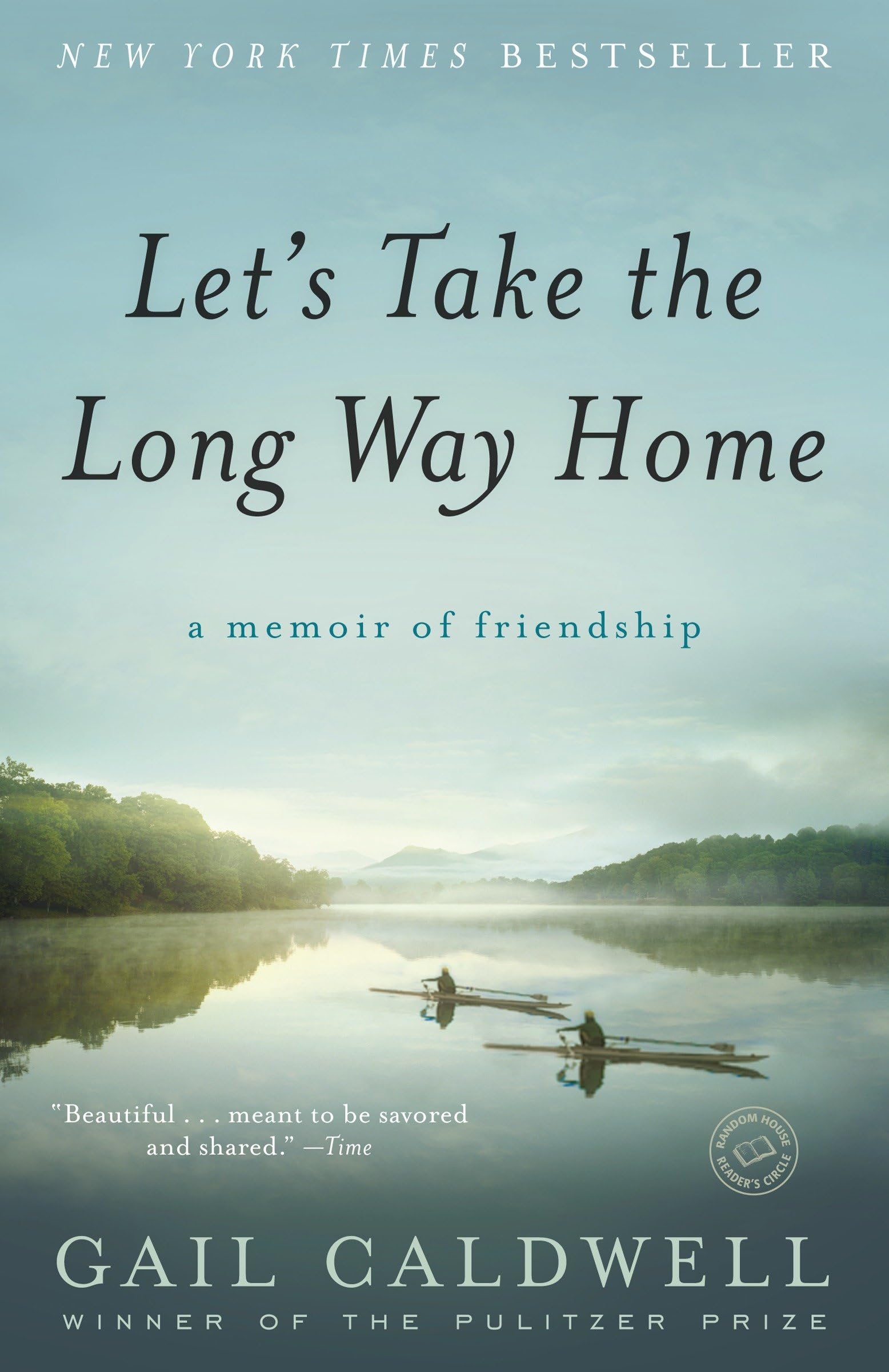 Let's Take the Long Way Home: A Memoir of Friendship - Inspiring True Story of Lifelong Bonds | Perfect for Book Clubs, Gifts & Personal Growth