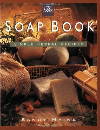 Handmade Soap Book - Natural & Organic Soap Making Guide for Beginners | DIY Bath & Body Care, Gift Ideas for Spa Lovers