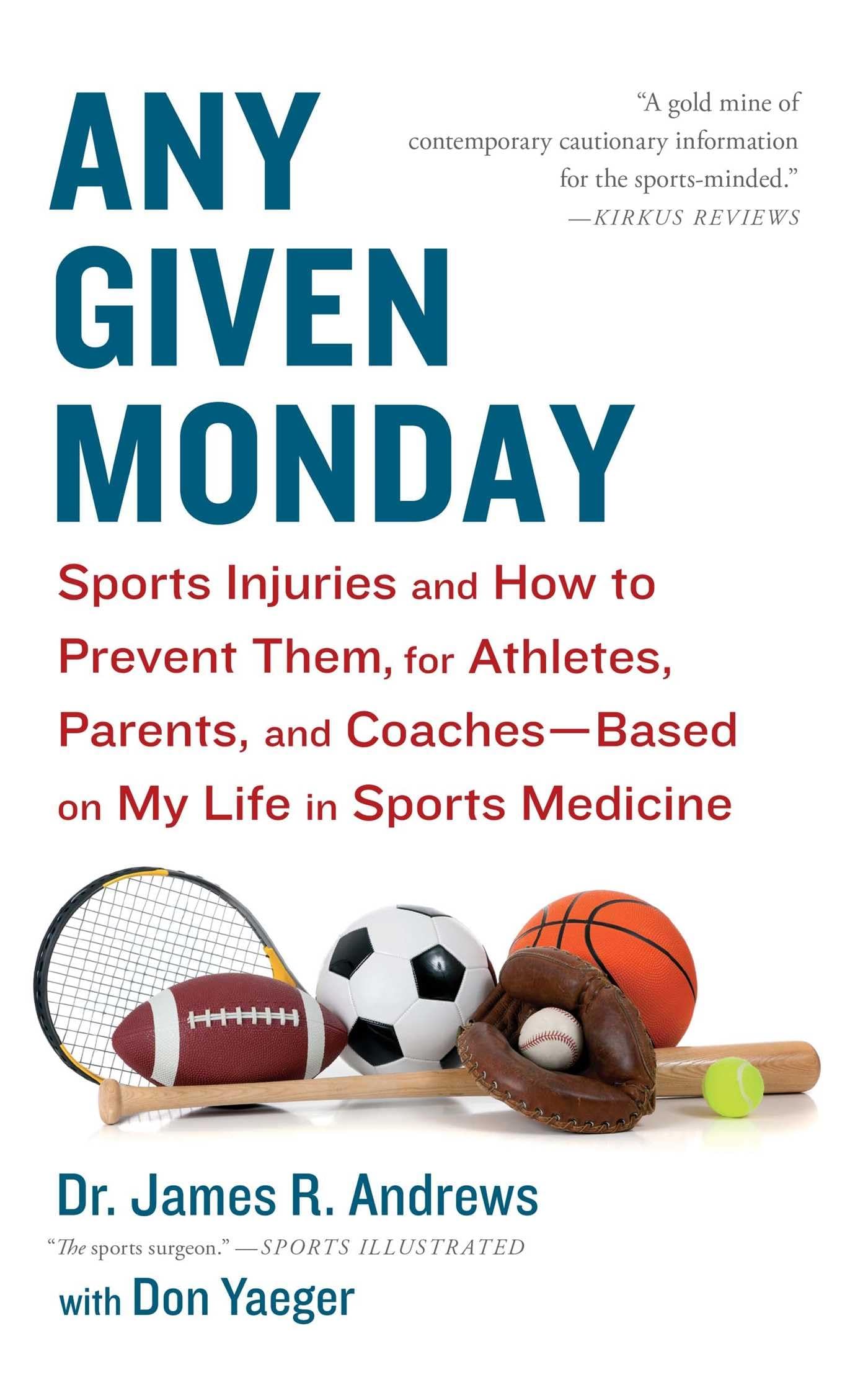 Any Given Monday: Sports Injury Prevention Guide for Athletes, Parents & Coaches | Expert Sports Medicine Advice | Training Safety & Recovery Tips