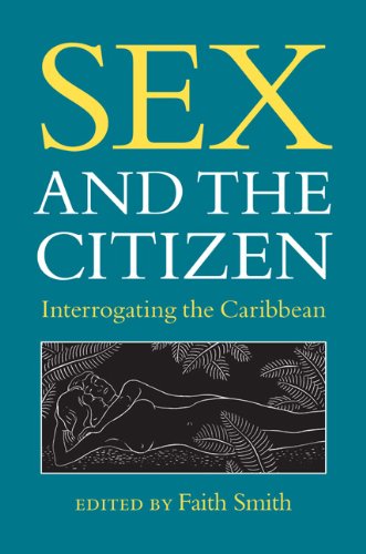 Sex and the Citizen: Interrogating the Caribbean - New World Studies Book | Caribbean Culture & Identity Exploration | Perfect for Academic Research & Cultural Studies