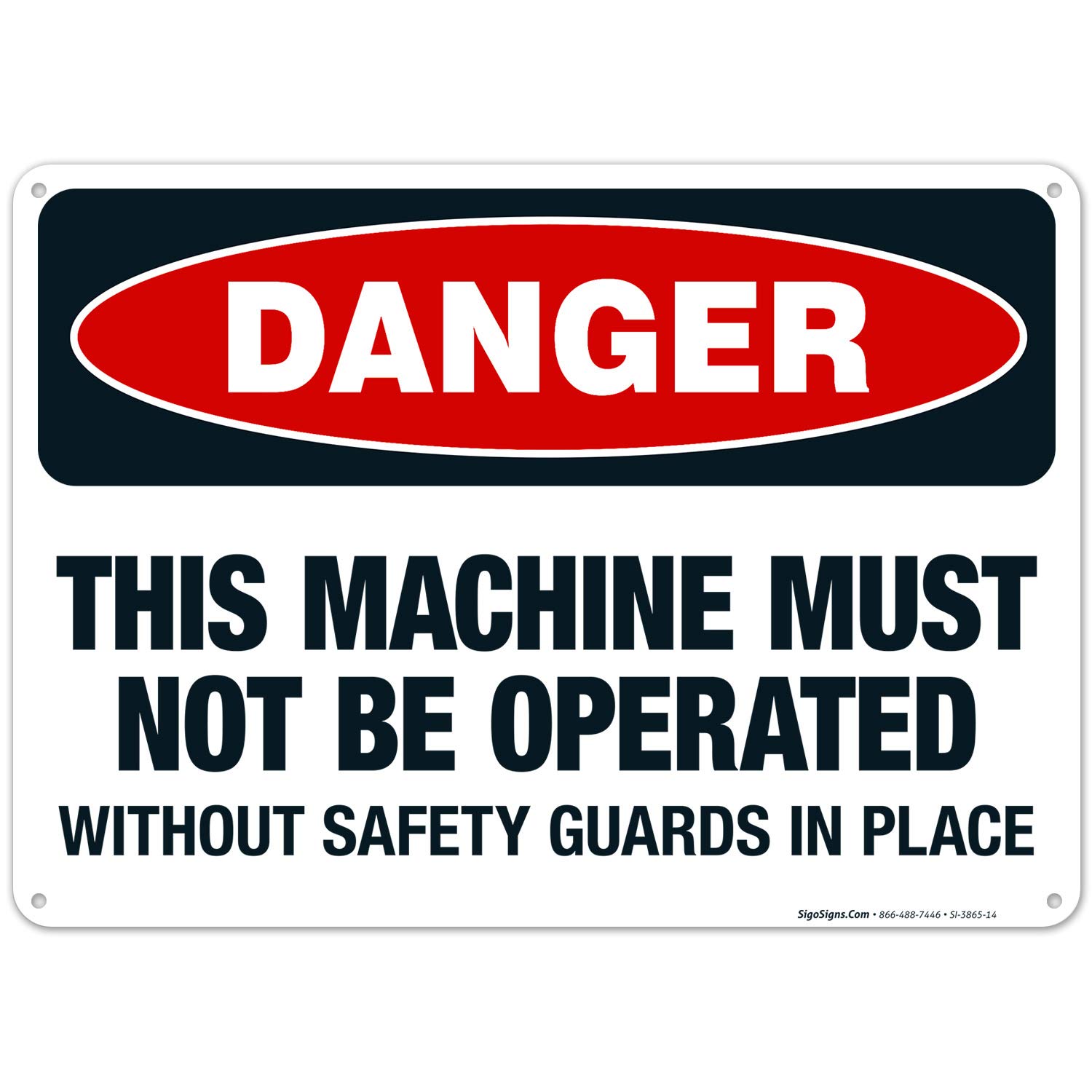 OSHA Danger Sign - 'This Machine Must Not Be Operated Without Safety Guards' - 10x14 Inch Rust-Free Aluminum Safety Sign for Workplace & Industrial Use | Fade-Resistant for Indoor/Outdoor | Made in USA | Perfect for Factories, Warehouses & Construction Sites