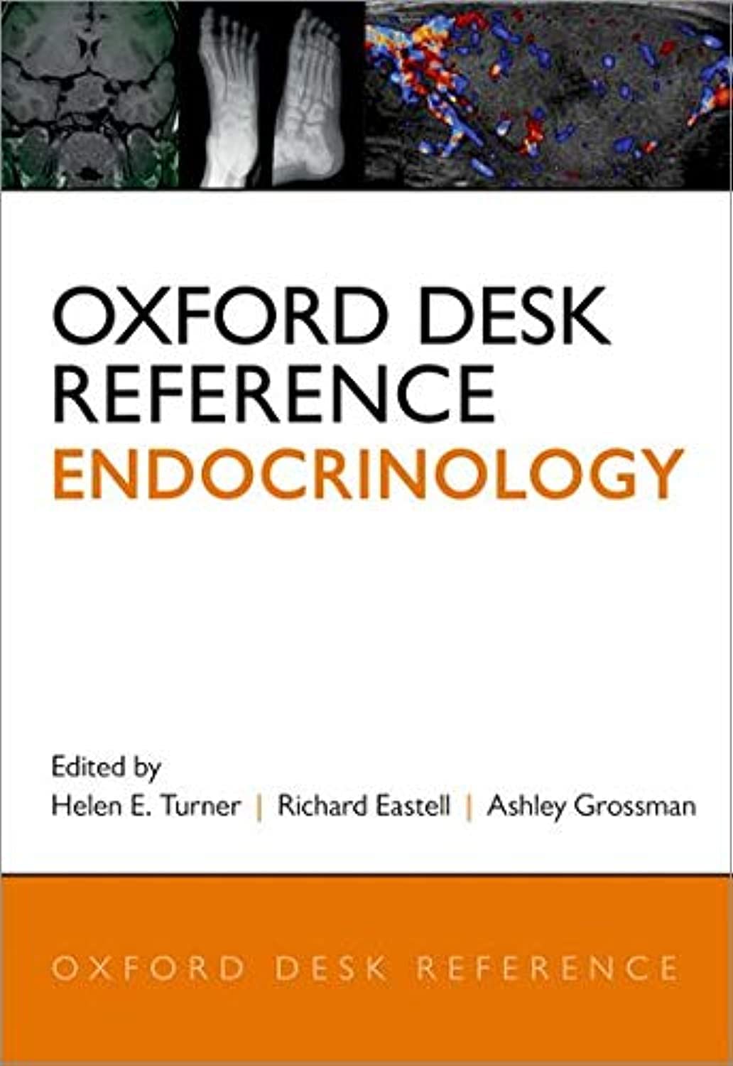 Oxford Desk Reference: Endocrinology - Comprehensive Guide for Medical Professionals | Oxford Desk Reference Series | Ideal for Clinicians, Students & Researchers