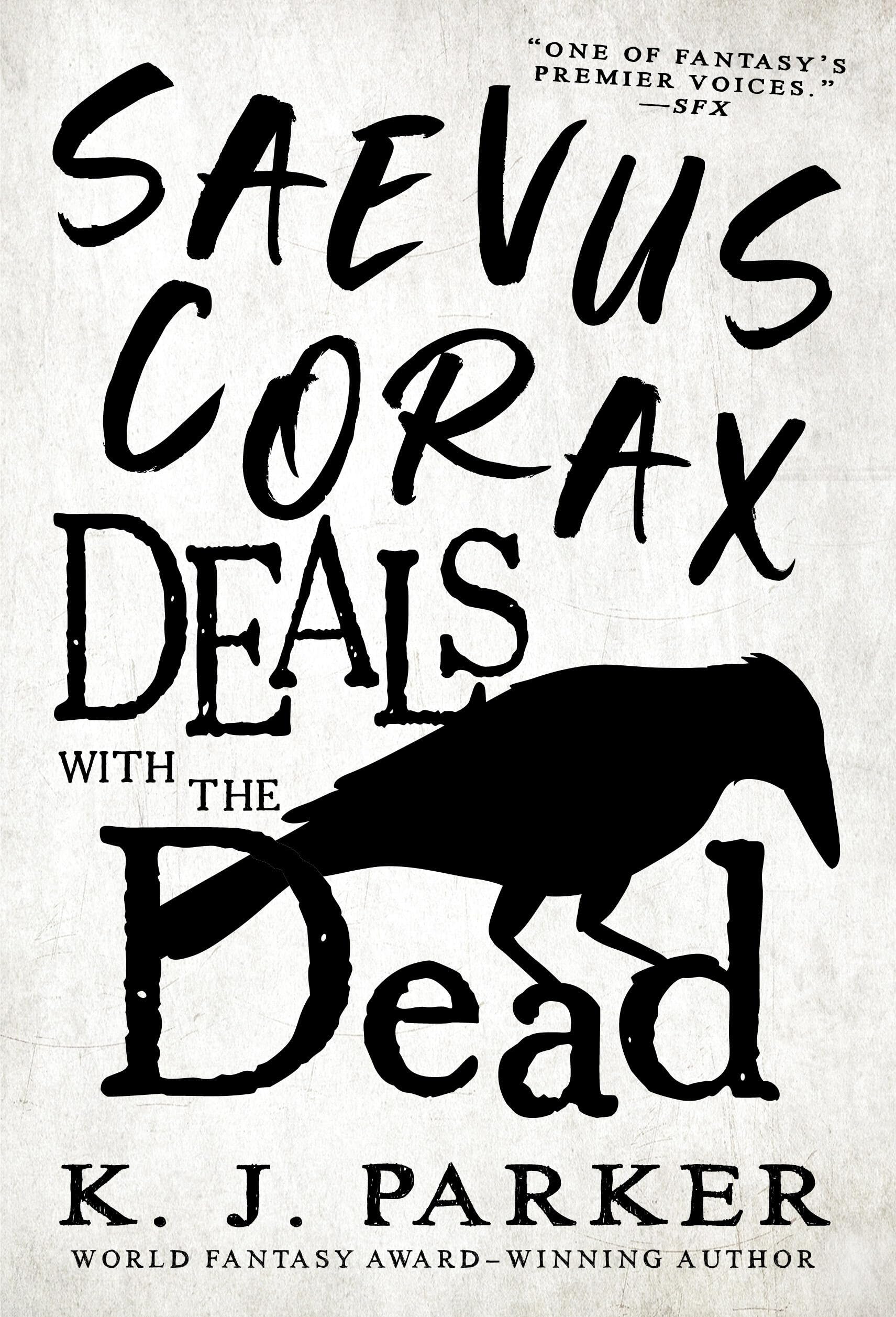 Saevus Corax Deals With the Dead - Book 1 of The Corax Trilogy | Epic Fantasy Novel for Adults | Perfect for Fans of Dark Fantasy & Adventure Stories