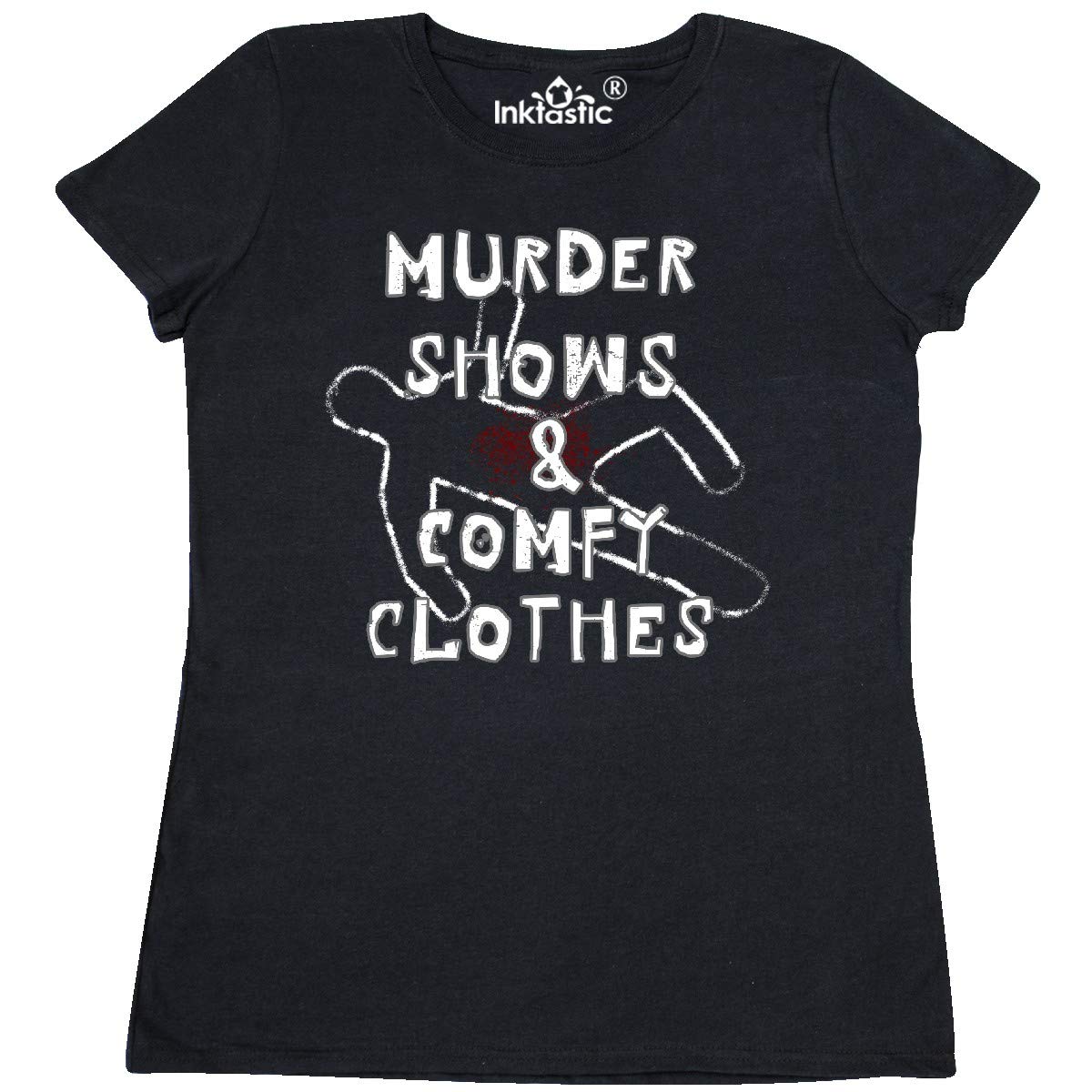 Inktastic Women's Murder Shows & Comfy Clothes Bloody Chalk Outline Graphic Tee - Soft Cotton Casual T-Shirt for True Crime Fans & TV Show Lovers
