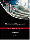 Multinational Management: A Strategic Approach - Global Business Strategy Guide for International Leaders | Corporate Expansion & Cross-Cultural Management