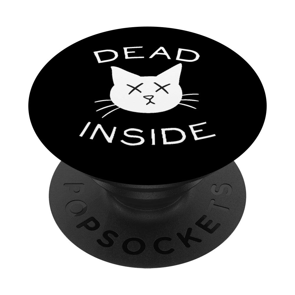 Funny Cat Lovers PopSocket - Dead Inside Design Phone Grip & Stand for iPhone, Samsung, Tablets | Perfect for Cat Owners, Office Humor & Everyday Use