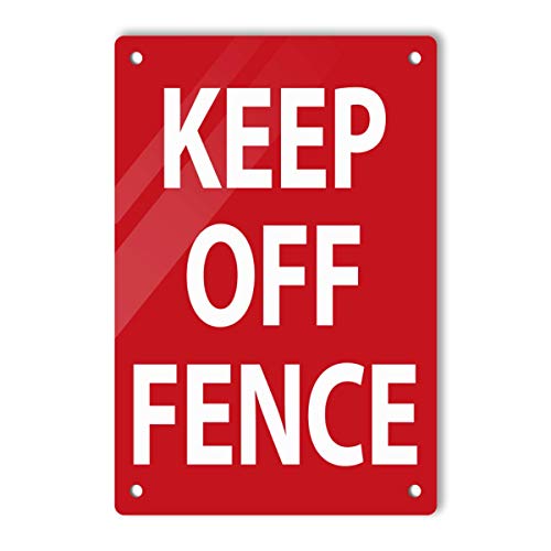 Keep Off Fence