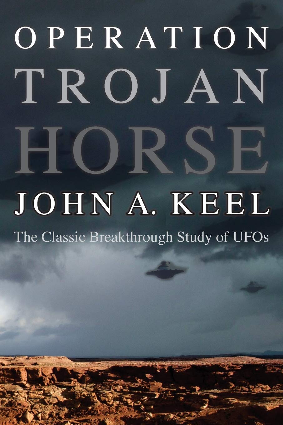 OPERATION TROJAN HORSE: UFO Investigation Book - Classic Breakthrough Study on Alien Encounters & Extraterrestrial Phenomena | Perfect for UFO Researchers, Science Enthusiasts & Paranormal Investigators