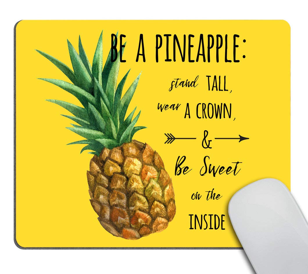Be a Pineapple Stand Tall Wear a Crown Inspirational Mouse Pad - Motivational Office Desk Accessory for Computer Work, Gaming & Home Office Setup (Yellow)