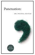 Punctuation in Art, Politics, and Play - Exploring Creative Uses in Writing & Design | Perfect for Writers, Artists & Educators