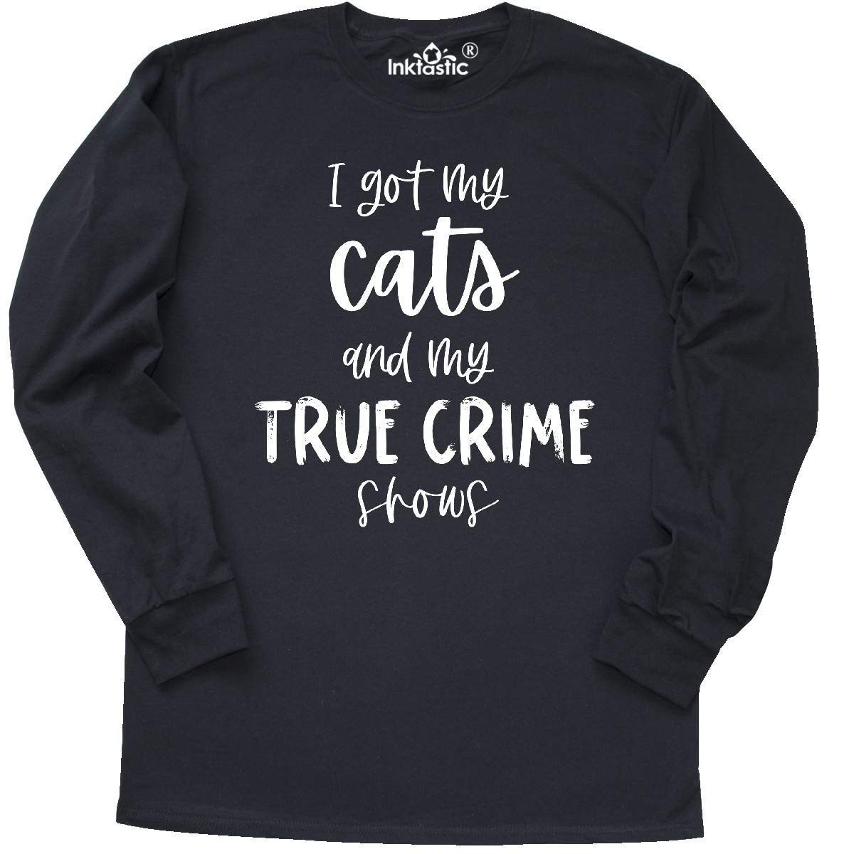 Inktastic 'I Got My Cats and My True Crime Shows' Funny Long Sleeve T-Shirt for Women | Cat Lover Gift, True Crime Fan Apparel | Perfect for Casual Wear, Netflix Nights & Cat-Themed Parties