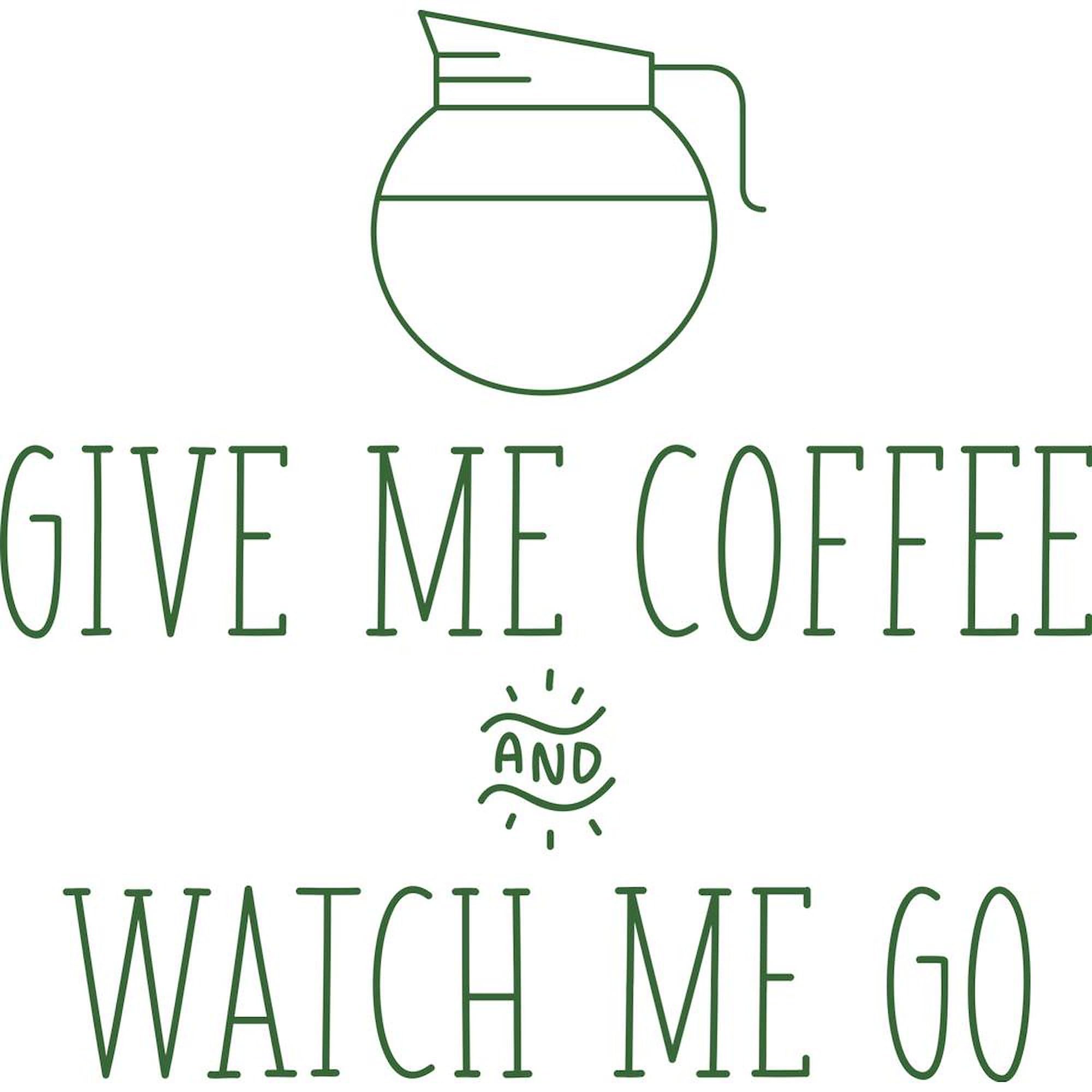 Give Me Coffee And Watch Me Go 11 oz Ceramic Coffee Mug - 325ml Insulated Tea Cup for Office, Home & Gifts | Funny Coffee Lover Gift Idea