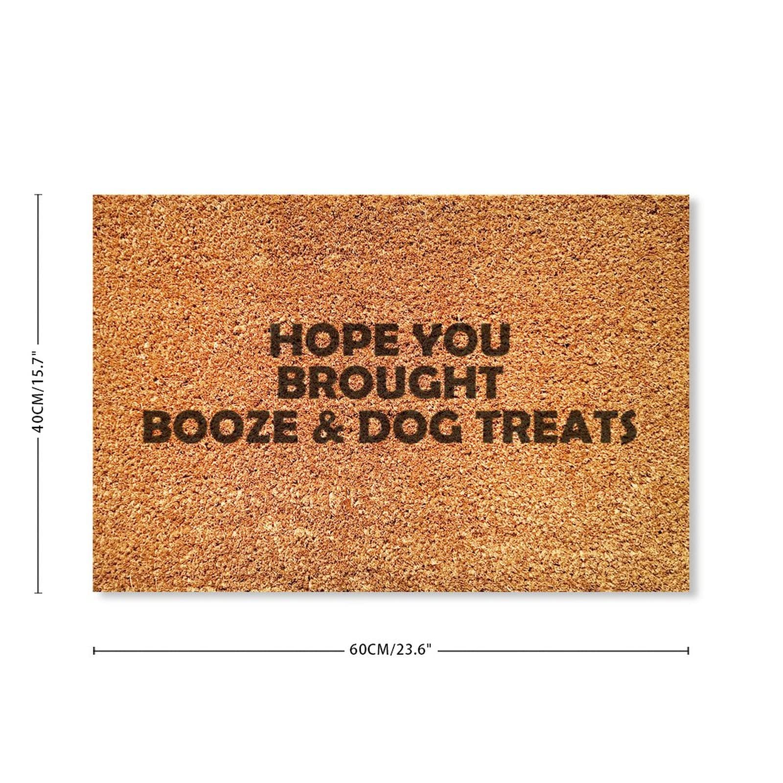 Hope You Brought Booze and Dog Treats Coir Doormat - Cute Welcome Mat for Grandma, Spread Kindness & Beware of Wife Funny Entryway Rug - Perfect for Front Door, Porch, and Home Decor Gift