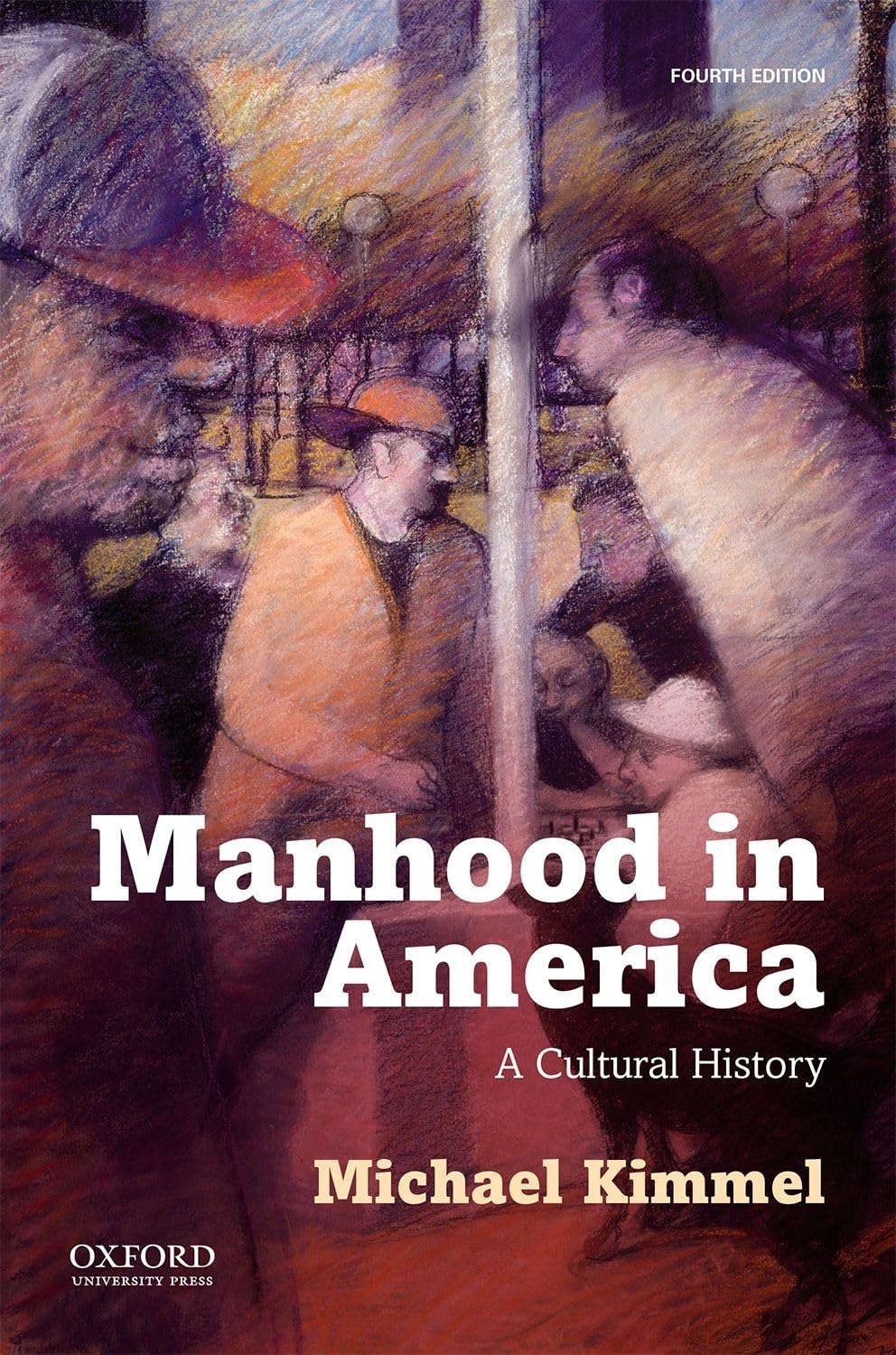 Manhood in America: Exploring Masculinity, Identity & Culture | Books on Gender Studies & Social Issues