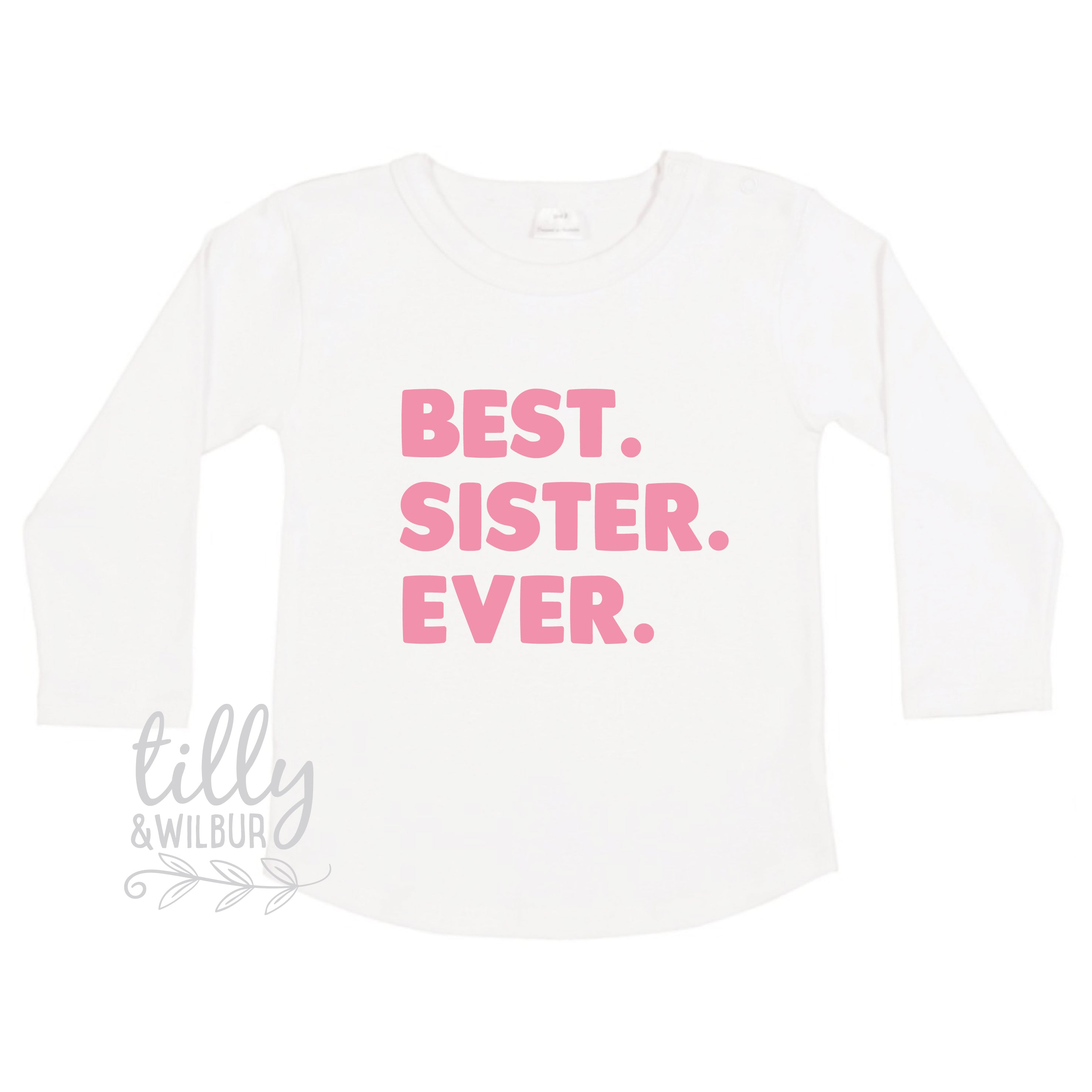 Best Sister Ever Long Sleeve T-Shirt - Comfortable Cotton Crewneck Shirt for Women - Perfect Gift for Sisters Birthday, Christmas or Family Reunion