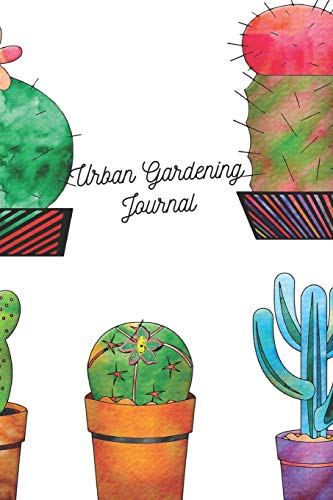 Urban Gardening Journal & Logbook - Track Plant Details, Photos, Garden Plots & Notes | Perfect for Indoor & Outdoor Gardeners