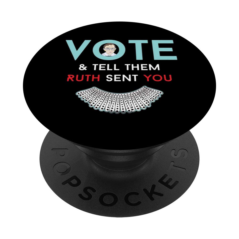 Notorious RBG Gifts for Women - Swappable PopGrip PopSocket with 'Vote & Tell Them Ruth Sent You' Design - Perfect for Phone Accessories, Feminist Gifts & Supreme Court Fans