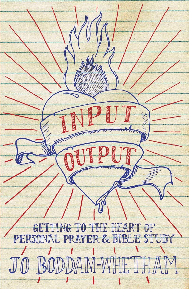 Input-Output: Deepening Personal Prayer & Bible Study for Spiritual Growth | Daily Devotion & Christian Meditation Guide