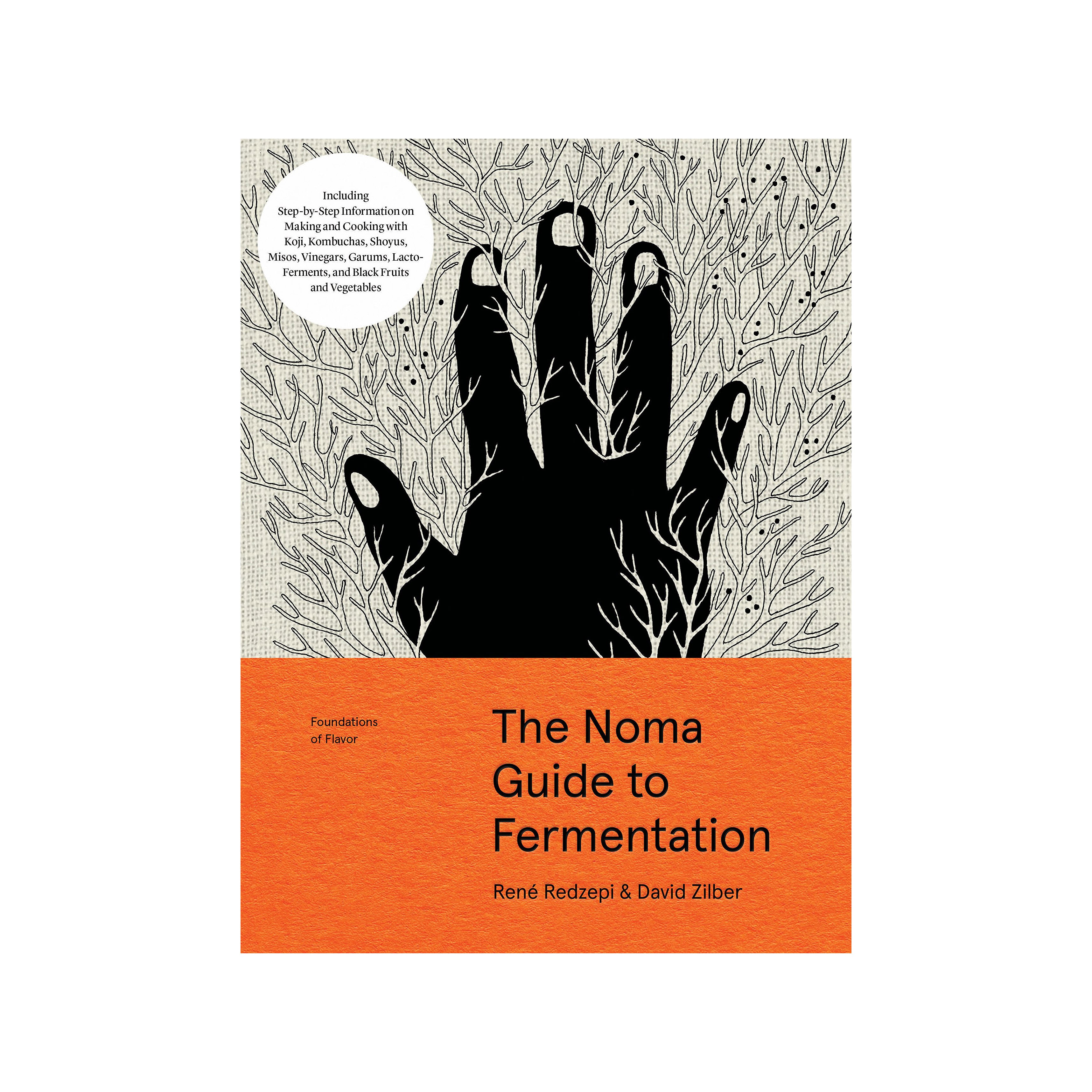 The Noma Guide to Fermentation: A Complete Guide to Fermenting Vegetables, Fruits, Grains, and More – Perfect for Home Cooks, Chefs & Fermentation Enthusiasts