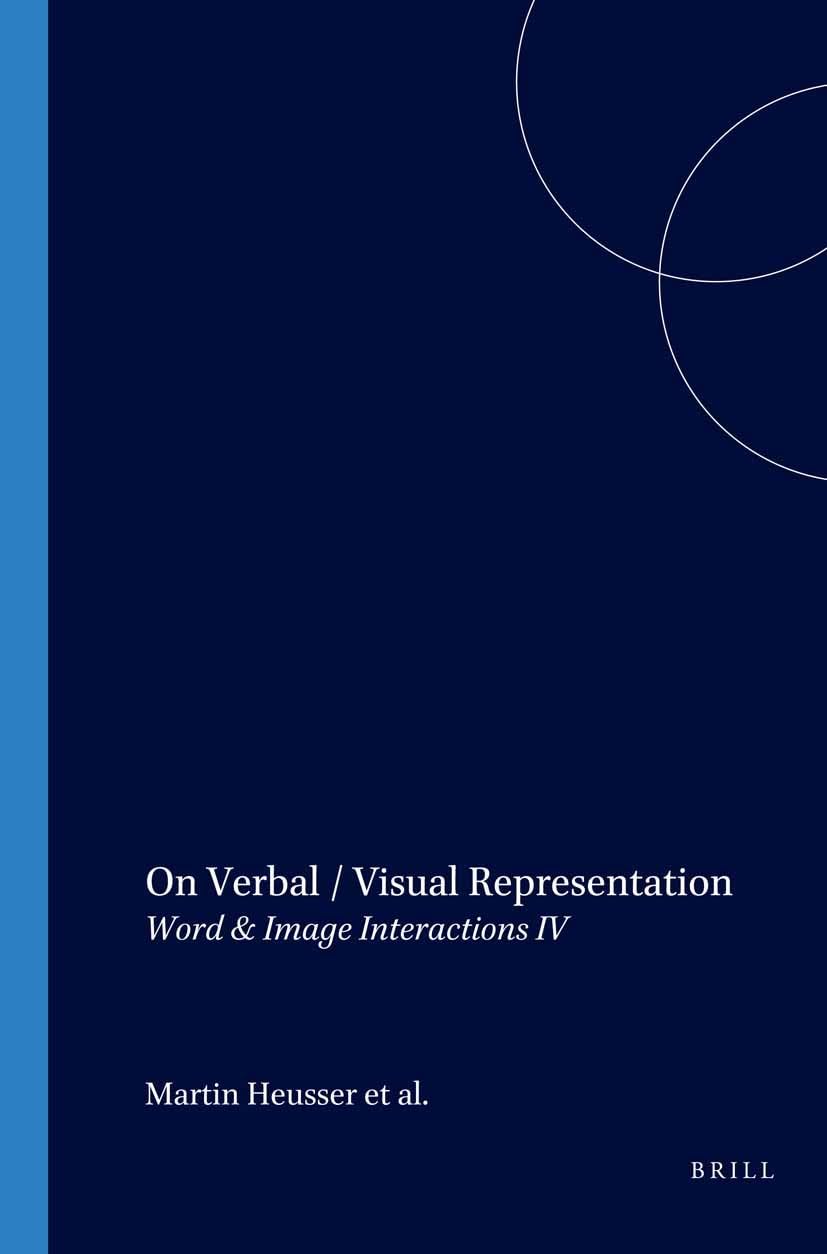 On Verbal and Visual Representation: Word & Image Interactions IV - Textxet Studies in Comparative Literature | Academic Research & Literary Analysis