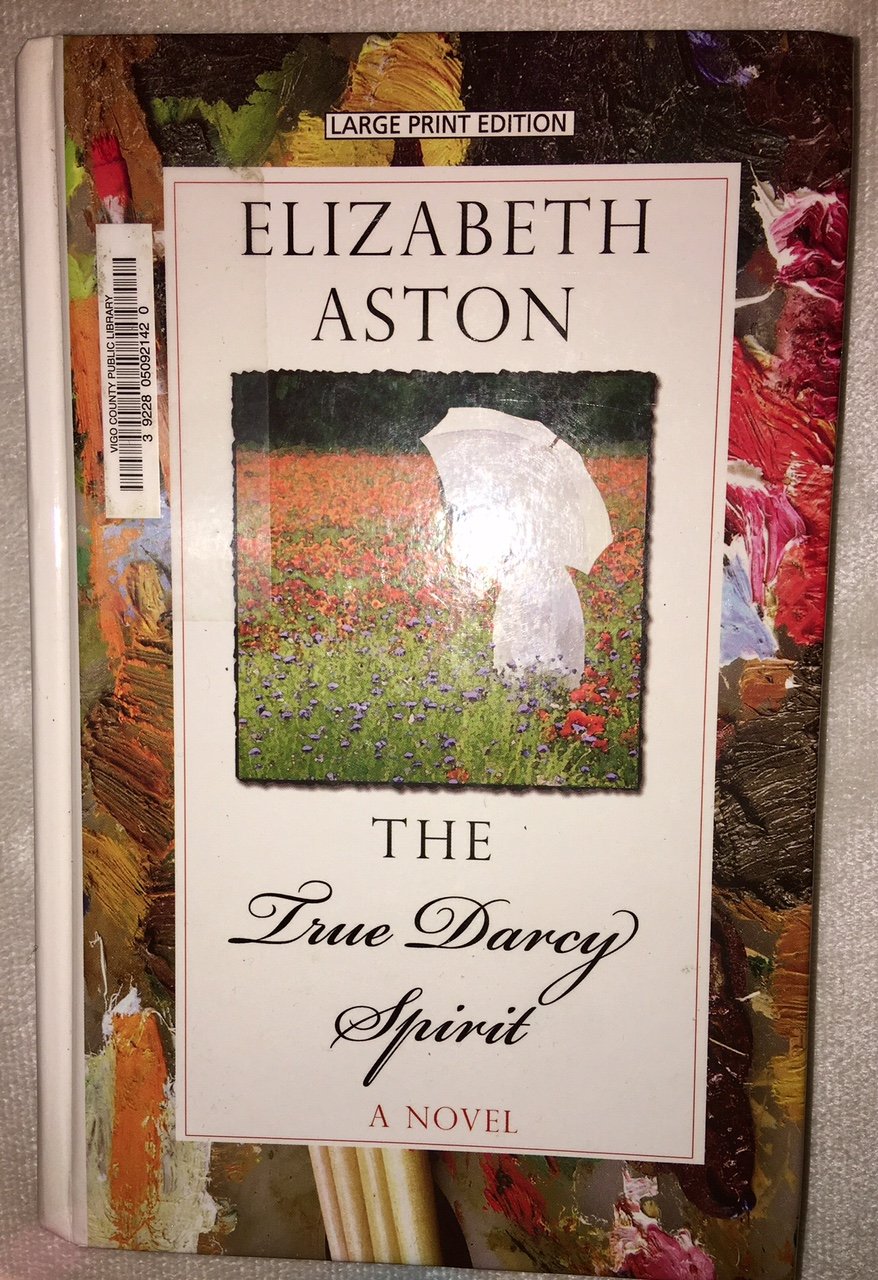 The True Darcy Spirit - Large Print Clean Read by Thorndike Press | Historical Romance Novel for Book Clubs & Cozy Reading