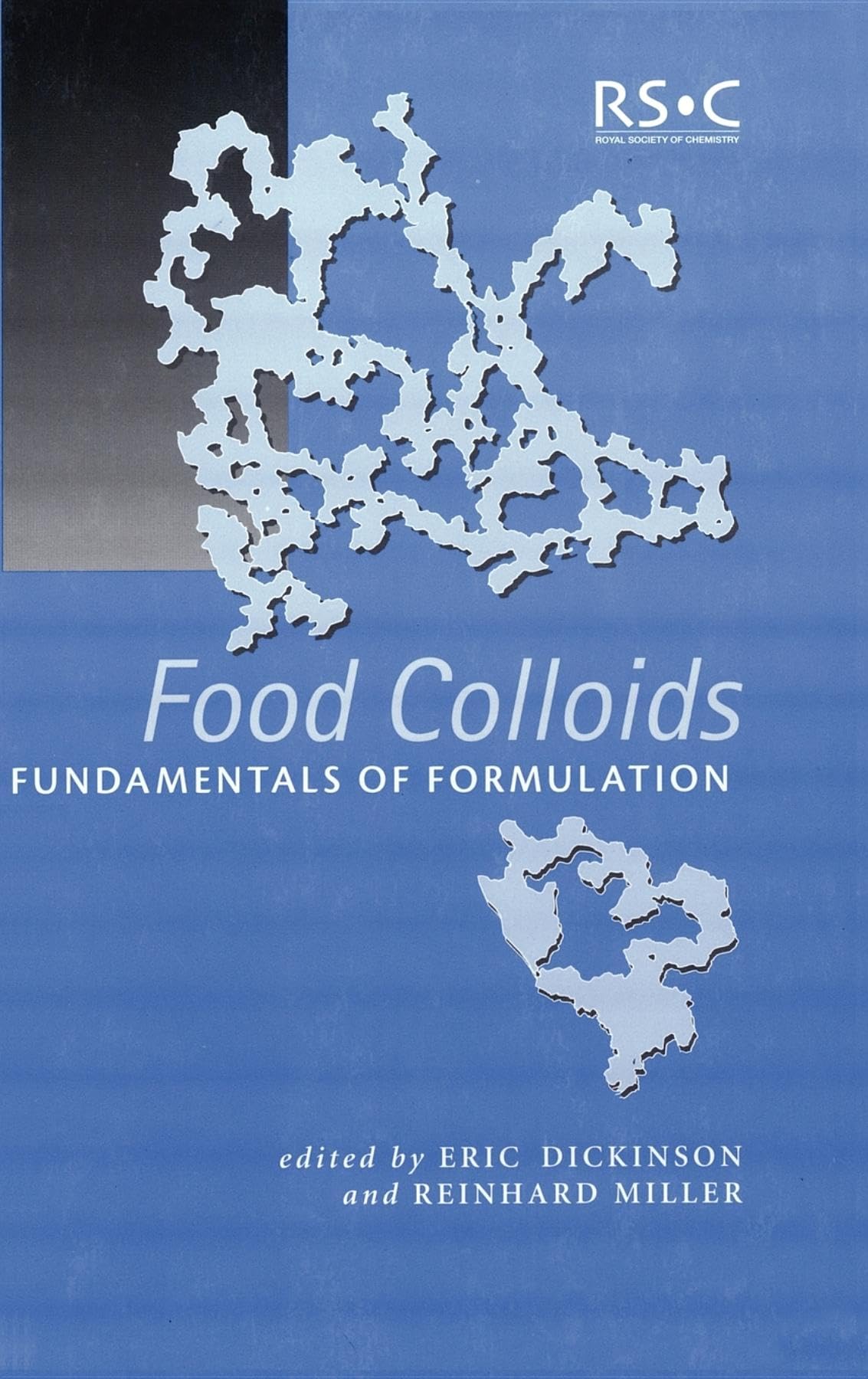 Food Colloids: Fundamentals of Formulation - Essential Guide for Food Science & Product Development | Perfect for Chefs, Researchers & Food Manufacturers