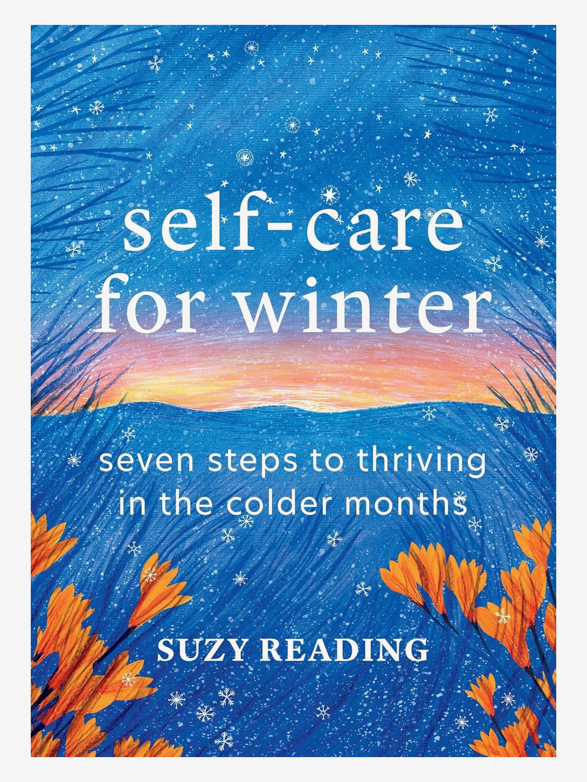 Self Care for Winter: 7 Essential Steps to Thrive in Cold Months - Boost Wellness & Stay Cozy at Home