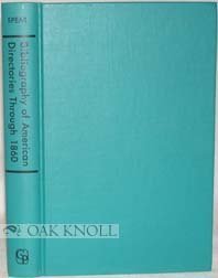 Bibliography of American Directories Through 1860 - Historical Research & Genealogy Resource for Scholars and Historians | Perfect for Academic Studies, Family History Projects, and Historical Reference