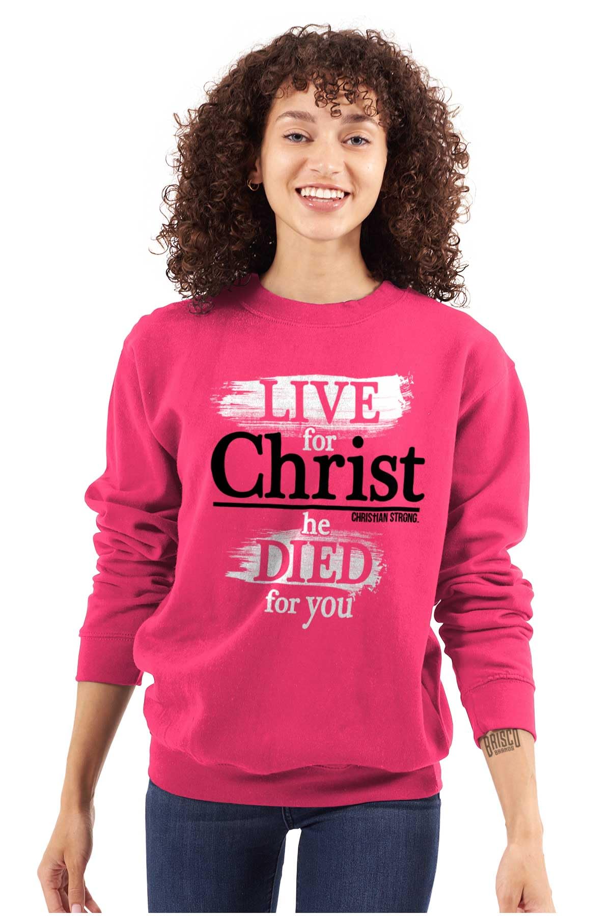 Christ He Died For You Sweatshirt - Unisex Christian Apparel for Men & Women - Perfect for Church, Bible Study & Daily Faith Wear