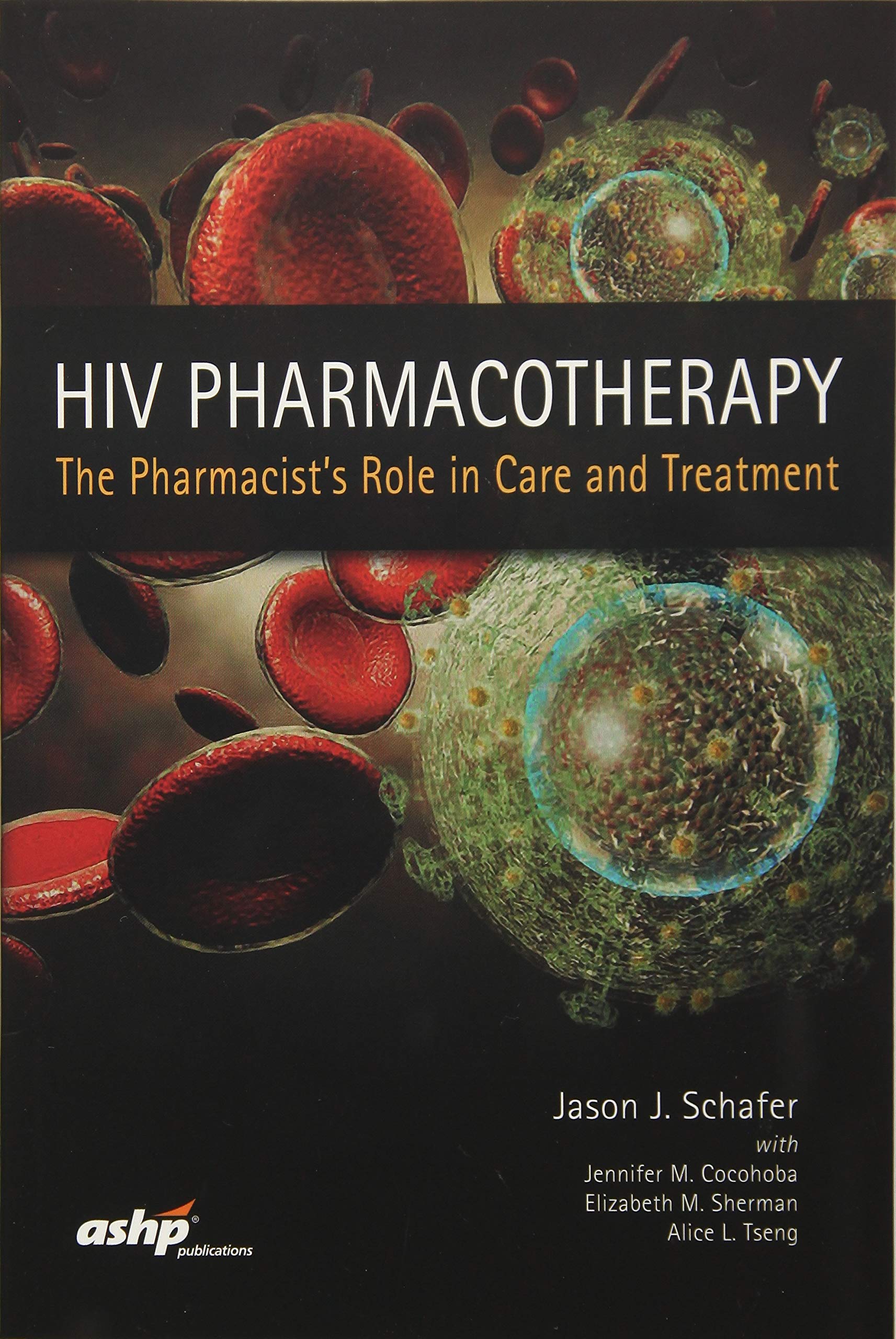 HIV Pharmacotherapy: The Essential Role of Pharmacists in HIV Care & Treatment | Comprehensive Guide for Healthcare Professionals