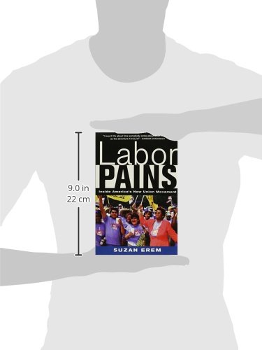 Labor Pains: Inside America's New Union Movement - Exploring Worker Rights & Modern Labor Struggles | Workplace Advocacy & Employee Empowerment Insights