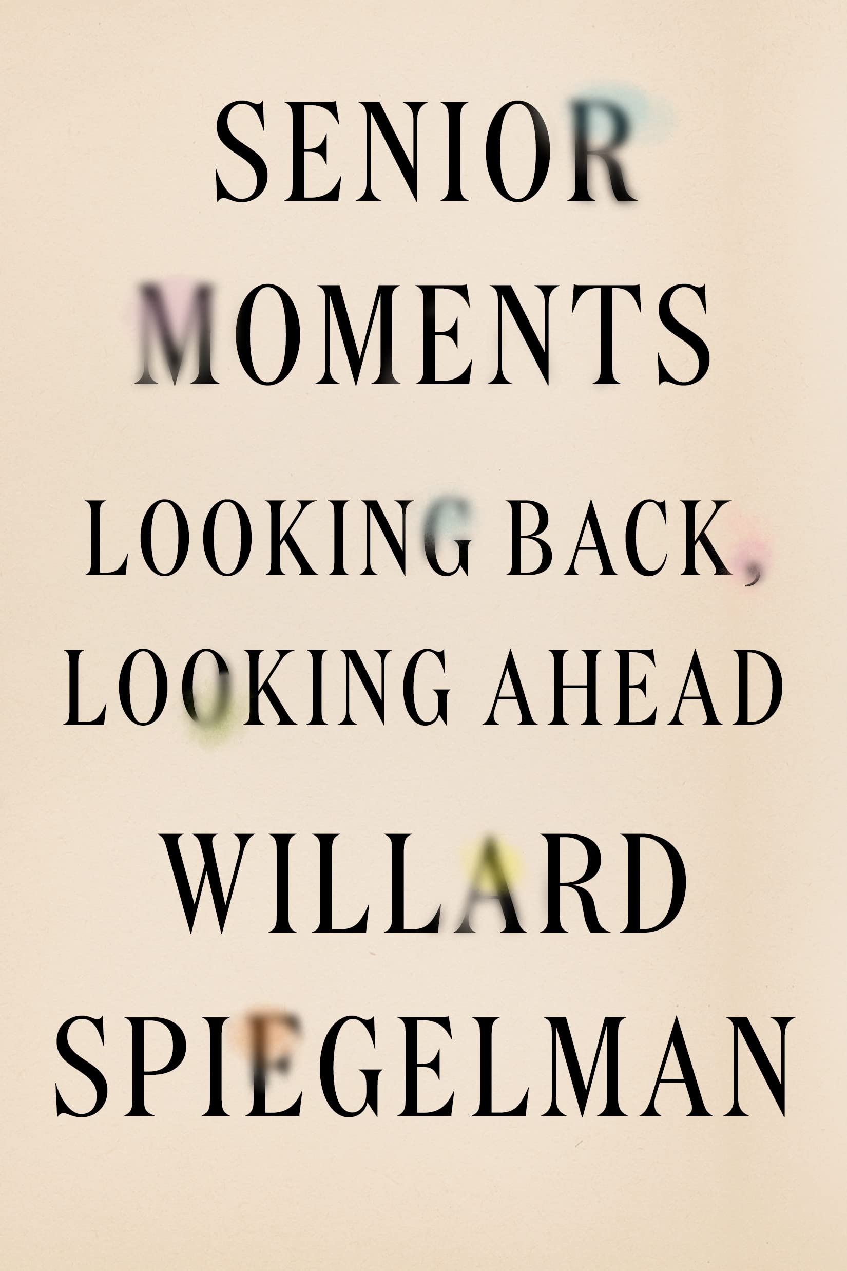 Senior Moments: Looking Back, Looking Ahead - Inspirational Book for Aging Gracefully | Perfect Retirement Gift for Parents & Grandparents | Enjoy Reading at Home or Book Club Discussions