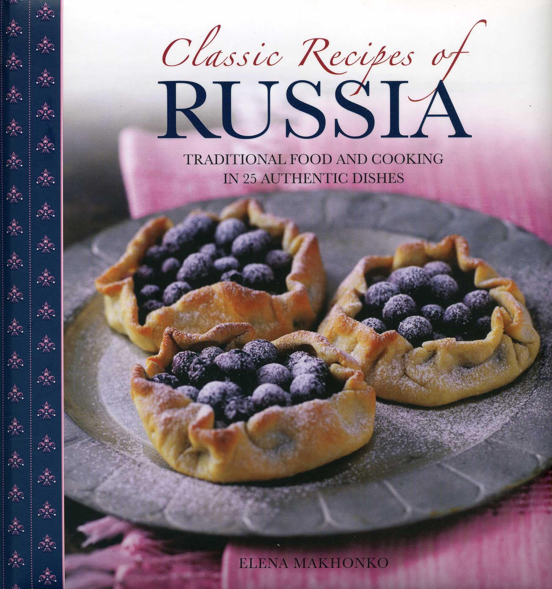 Classic Russian Recipes: 25 Authentic Traditional Dishes for Home Cooking | Perfect for Family Dinners & Cultural Food Exploration