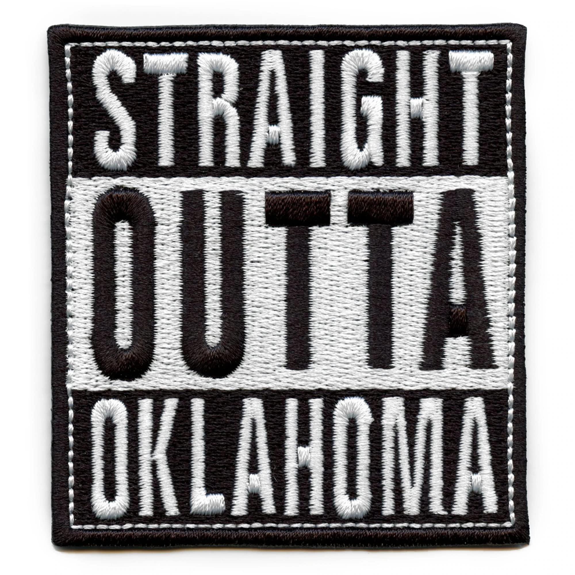Straight Outta Oklahoma Embroidered Iron On Patch - Perfect for Denim Jackets, Hats & Backpacks | DIY Customization for Clothing & Accessories
