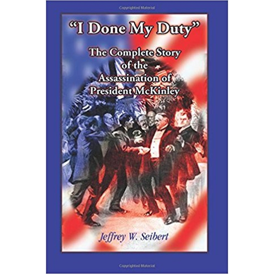 The Complete Story of President McKinley's Assassination: Historical Account of the 1901 Tragedy | Perfect for American History Buffs & Political Crime Researchers