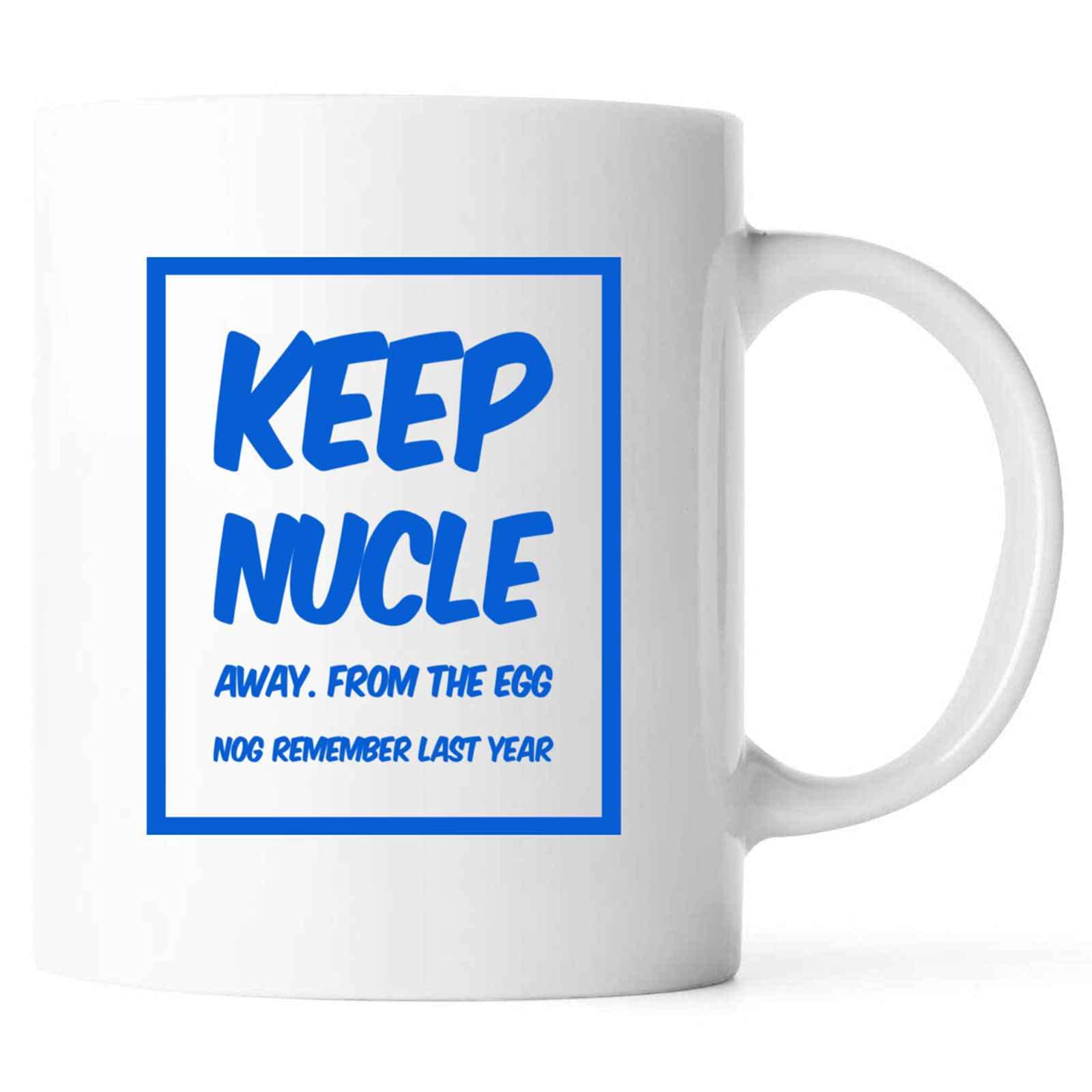 Funny 'Keep Nucle Away From The Egg Nog' Coffee Mug - 11 Oz White Ceramic Cup - Perfect Gift for Birthday, Anniversary & Sweetest Day - Great for Office Humor, Holiday Parties & Coffee Lovers