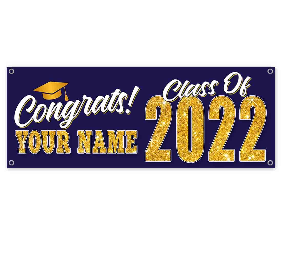 Custom Graduation Banner Class of 2022 - 13oz Heavy-Duty Vinyl with Metal Grommets - Single-Sided Non-Fabric Sign for School, College & Diploma Celebrations - Perfect for Graduation Parties, Yard Decor & Photo Backdrops