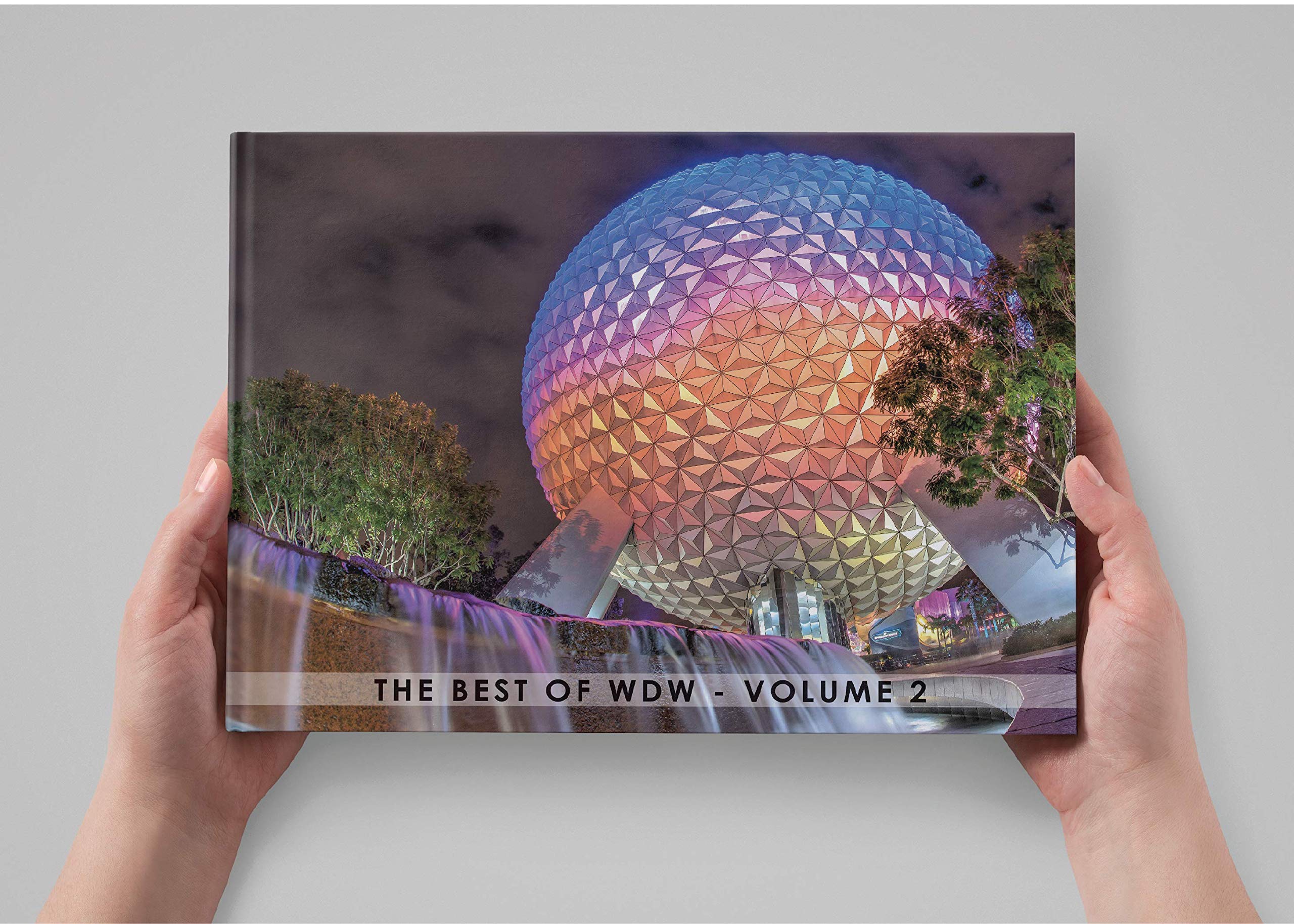 Best of Walt Disney World - Volume 2 Hardcover Book | Disney Parks Guide & Souvenir | Perfect for Disney Fans & Vacation Planning