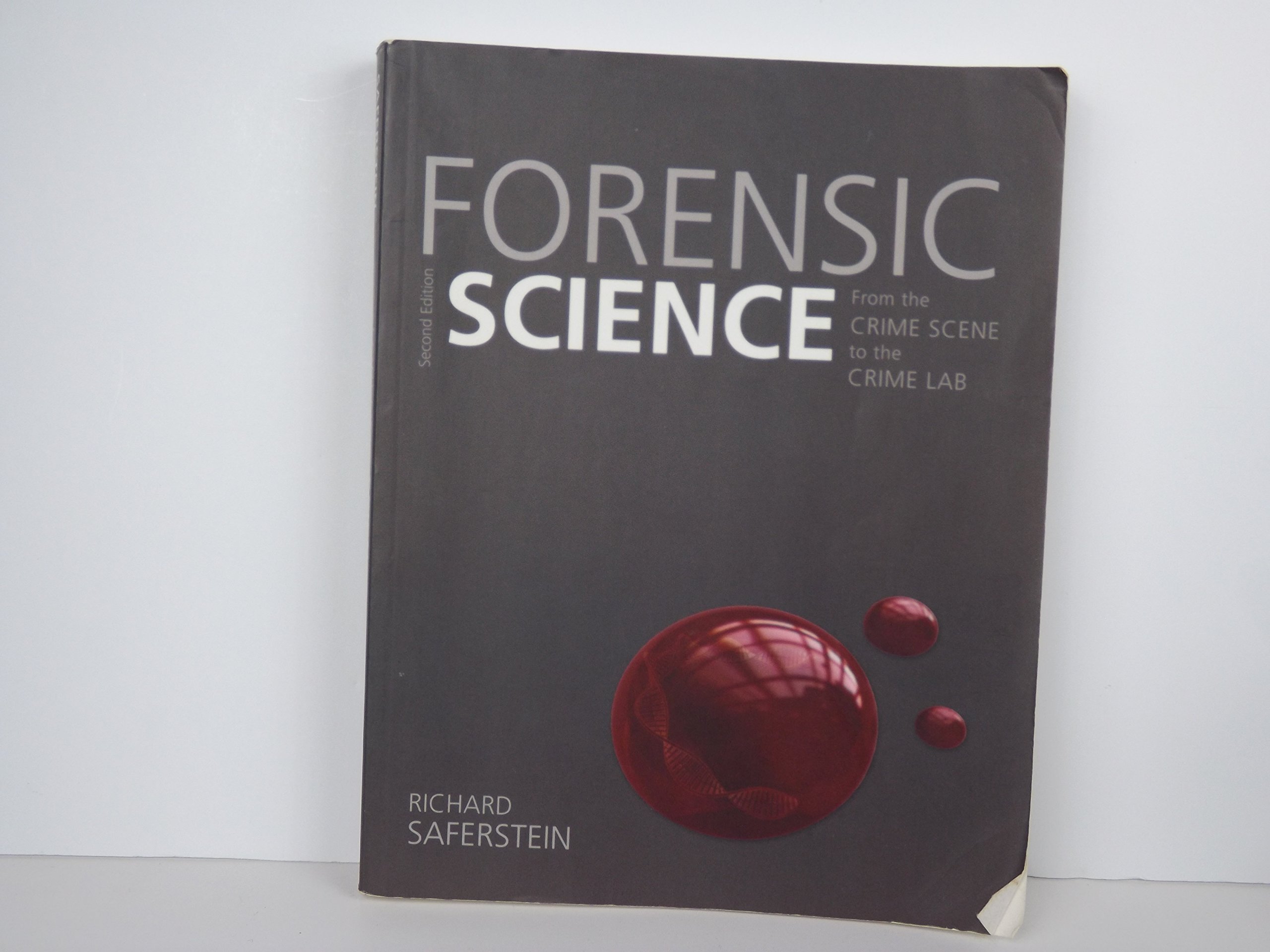 Forensic Science: From the Crime Scene to the Crime Lab (2nd Edition) - Textbook for Criminal Justice Students & Professionals | Crime Scene Investigation, Evidence Analysis, Lab Techniques