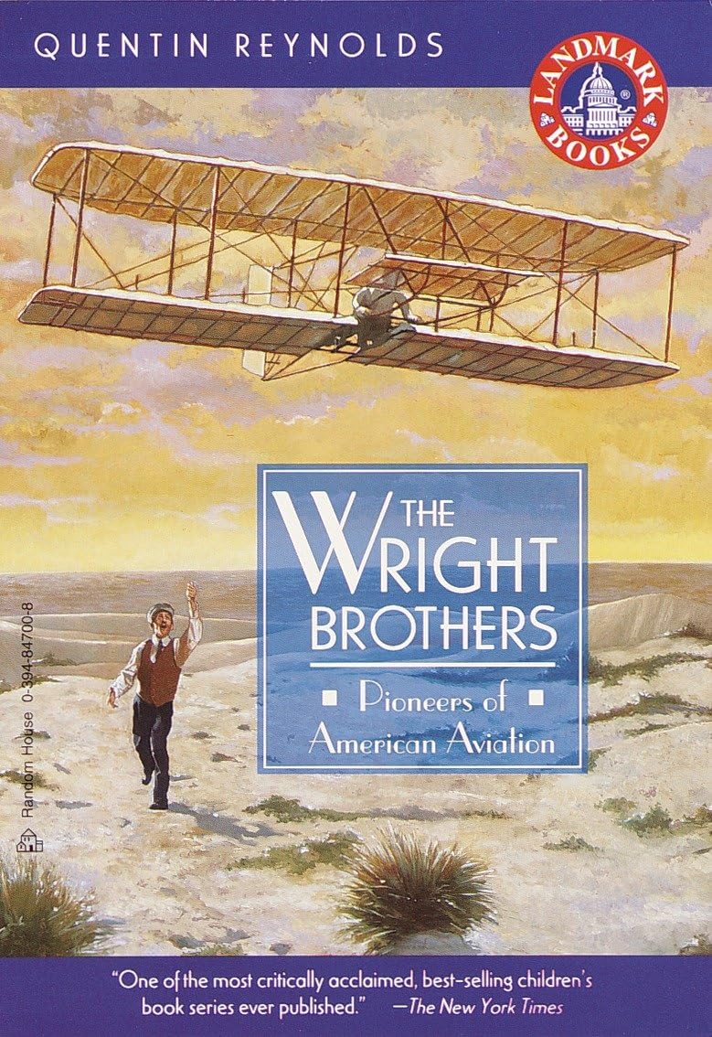 The Wright Brothers: Pioneers of American Aviation - Landmark Books | Biography & History of Flight | Perfect for Students, Educators & Aviation Enthusiasts